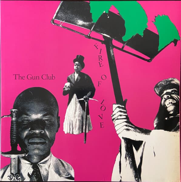 The Gun Club — Fire Of Love