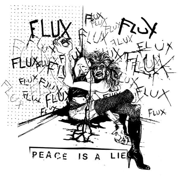 Flux (71) — Peace Is A Lie