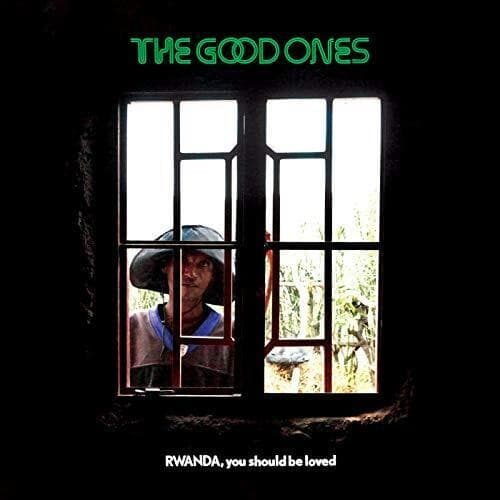 The Good Ones — Rwanda, You Should Be Loved
