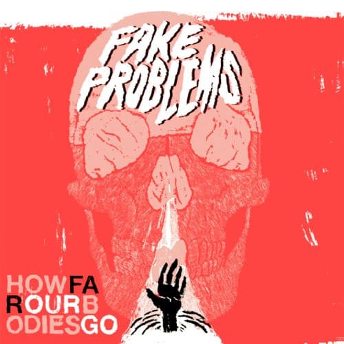Fake Problems — How Far Our Bodies Go