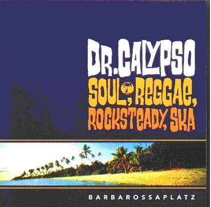 Dr. Calypso — Barbarossaplatz