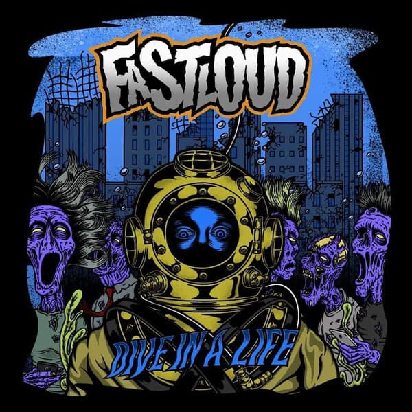 Fastloud — Dive In A Life
