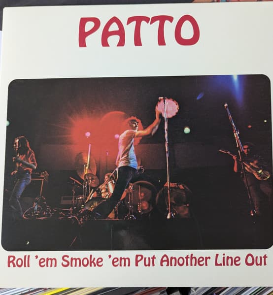 Patto (2) — Roll 'Em Smoke 'Em Put Another Line Out