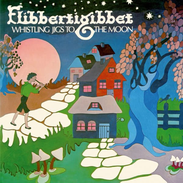 Flibbertigibbet — Whistling Jigs To The Moon