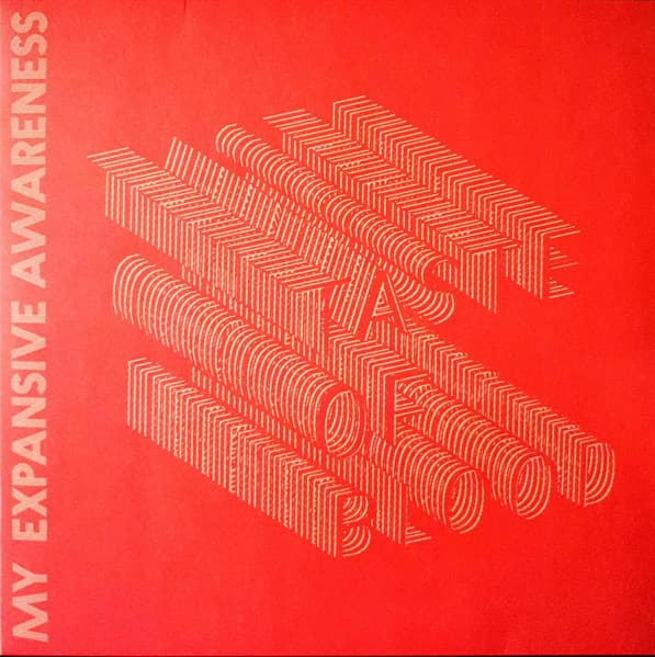 My Expansive Awareness — Taste Of Blood