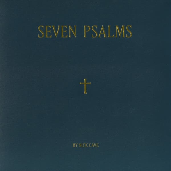 Nick Cave — Seven Psalms