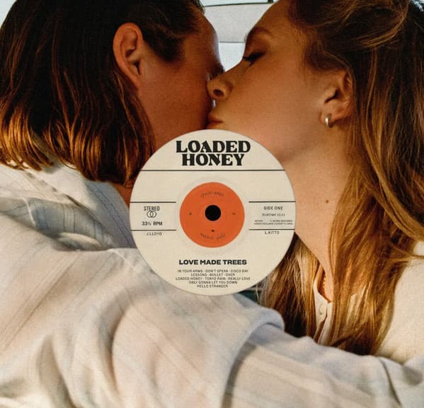 Loaded Honey — Love Made Trees
