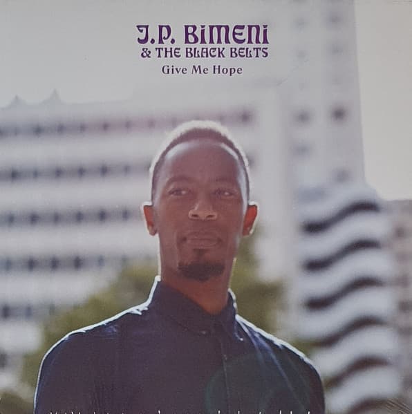 J.P. Bimeni, The Black Belts (2) — Give Me Hope
