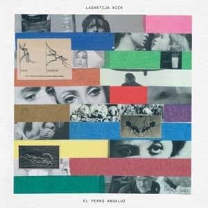 Lagartija Nick (2) — El Perro Andaluz