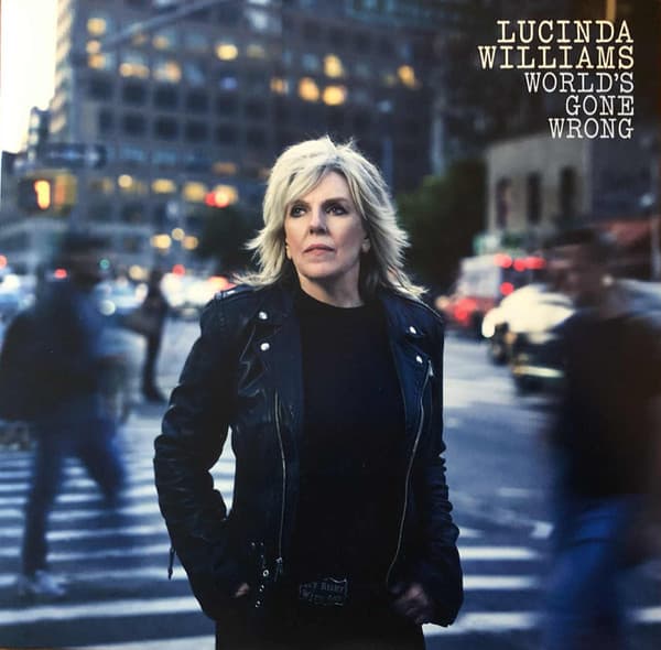Lucinda Williams — World's Gone Wrong