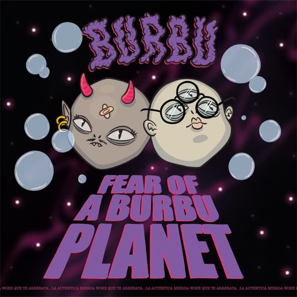 BURBU (3) — Fear Of A BURBU Planet
