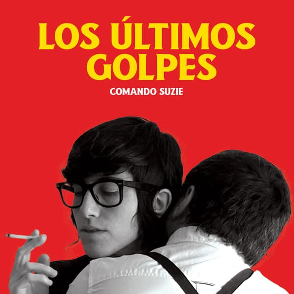 Comando Suzie — Los Últimos Golpes