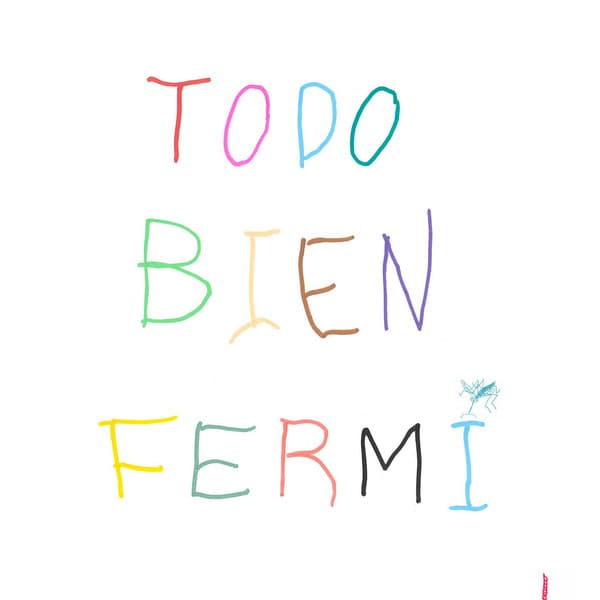 Fermí IV — Todo bien
