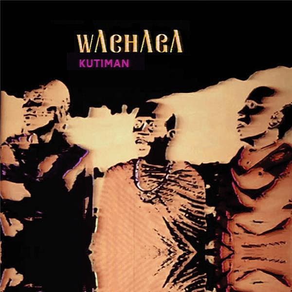 Kutiman — Wachaga