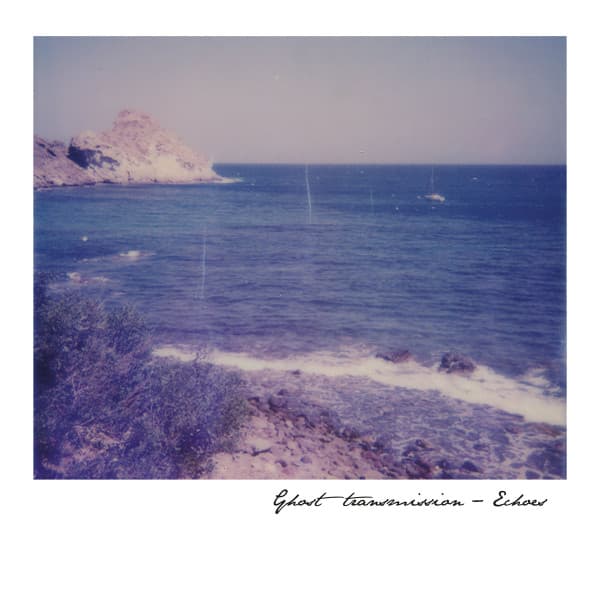 Ghost Transmission — Echoes