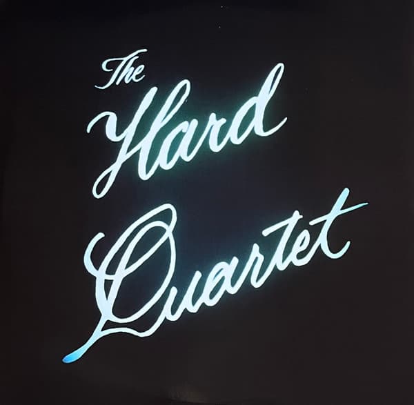 The Hard Quartet — The Hard Quartet