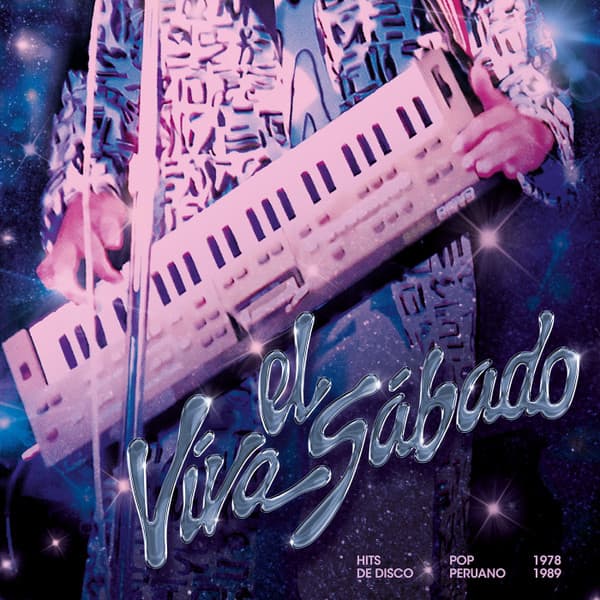 Various — Viva El Sábado: Hits de Disco Pop Peruano (1978-1989)
