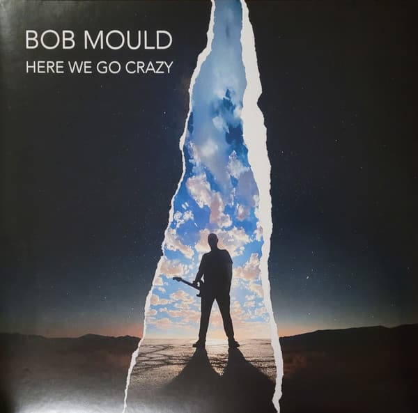 Bob Mould — Here We Go Crazy
