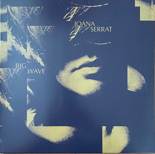 Joana Serrat — Big Wave