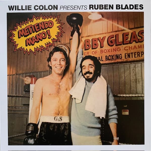 Willie Colón, Ruben Blades — Metiendo Mano!