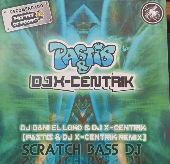 DJ Dani El Loco, DJ X-Centrik — Scratch Bass DJ
