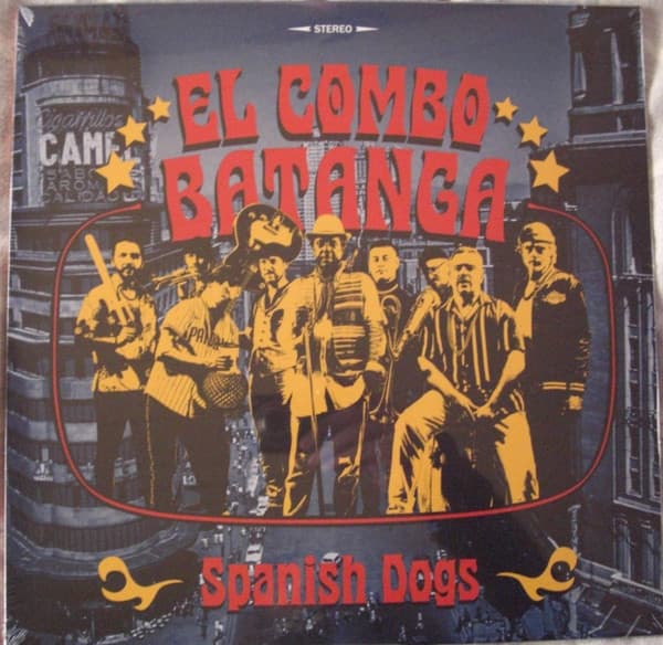 El Combo Batanga — Spanish Dogs