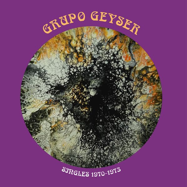 Grupo Geyser — Singles 1970-1973