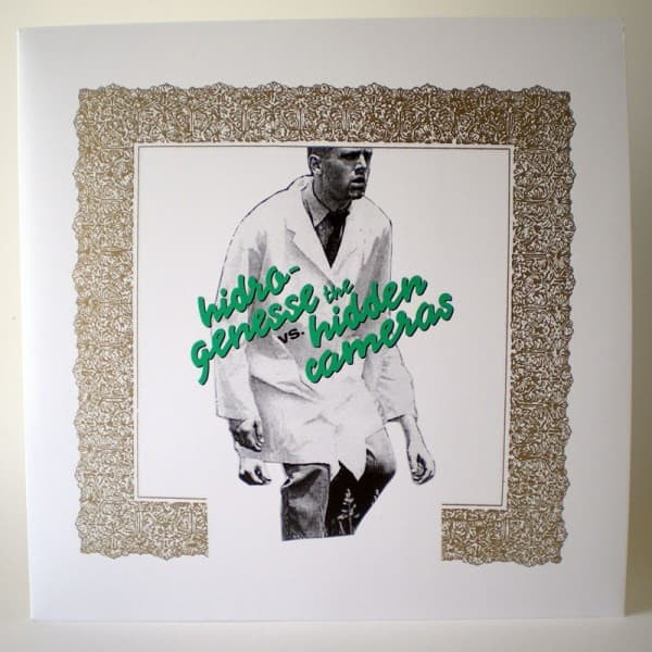 Hidrogenesse, The Hidden Cameras — Hidrogenesse Vs. The Hidden Cameras