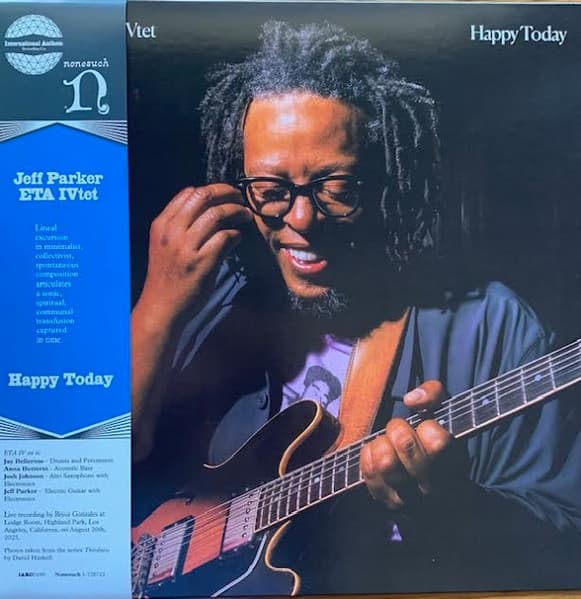Jeff Parker ETA IVtet — Happy Today