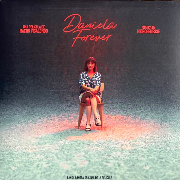 Hidrogenesse — Daniela Forever (Original Soundtrack)