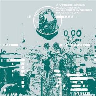 Antonio Arias — Hola Tierra de Alfred Worden (Multiverso IV)