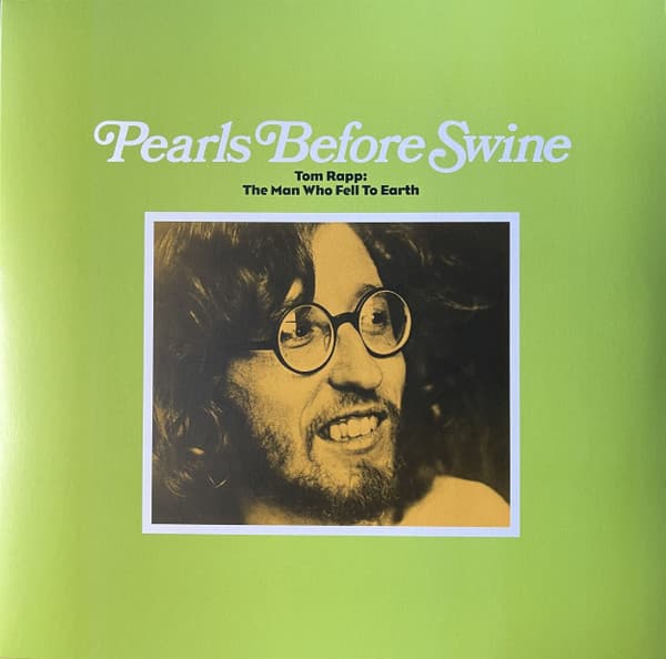 Pearls Before Swine — Tom Rapp: The Man Who Fell To Earth