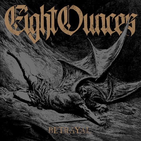 Eight Ounces — Betrayal