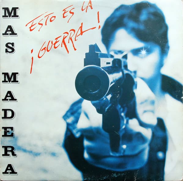 Mas Madera — Esto Es La ¡Guerra!