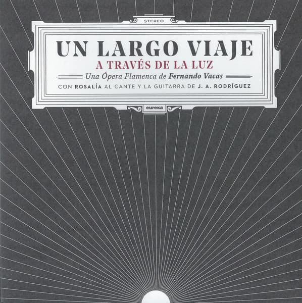 Fernando Vacas — Un Largo Viaje - A Través De La Luz (Una Ópera Flamenca)