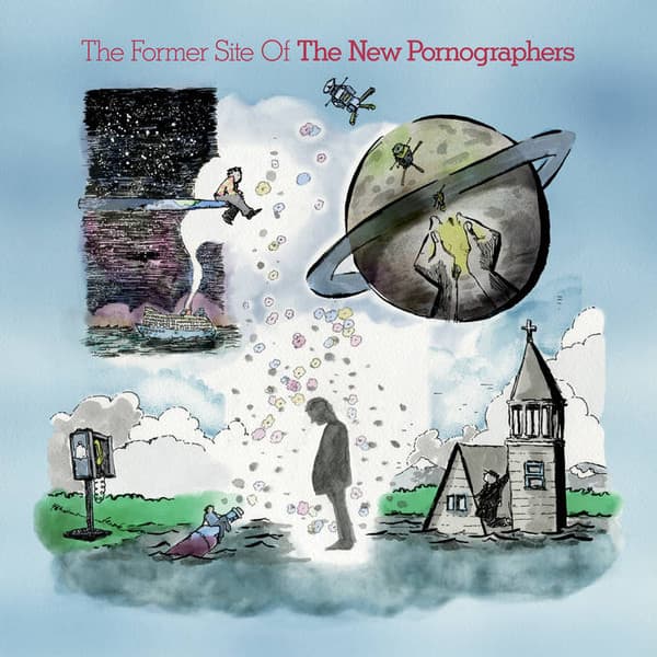The New Pornographers — The Former Site Of
