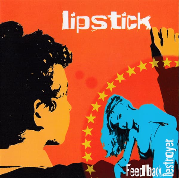 Lipstick (37) — Feedback Destroyer