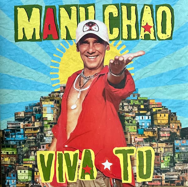 Manu Chao — Viva Tu