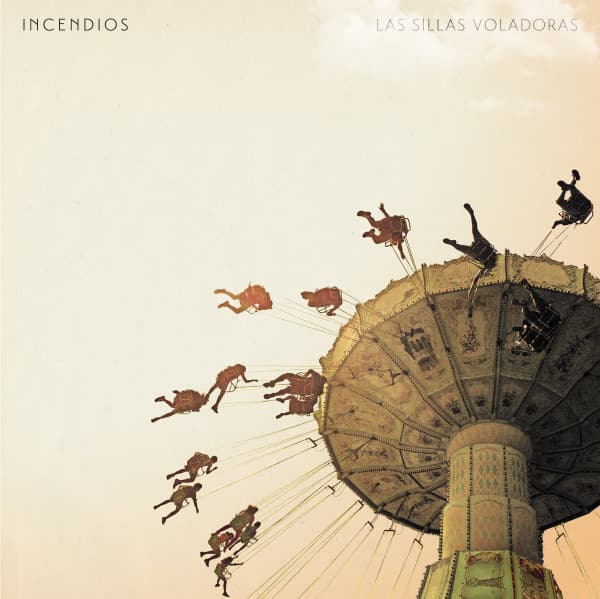 Incendios — Las Sillas Voladoras