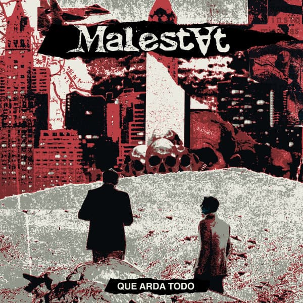 Malestat — Que Arda Todo