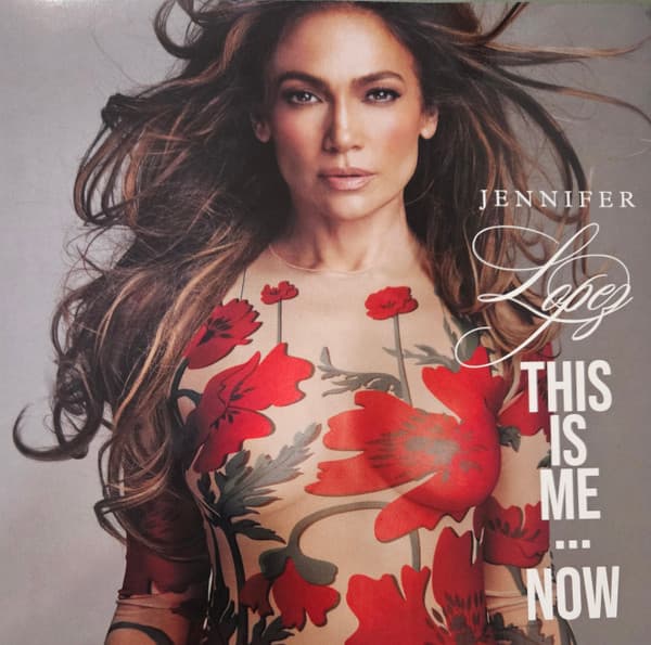 Jennifer Lopez — This Is Me...Now