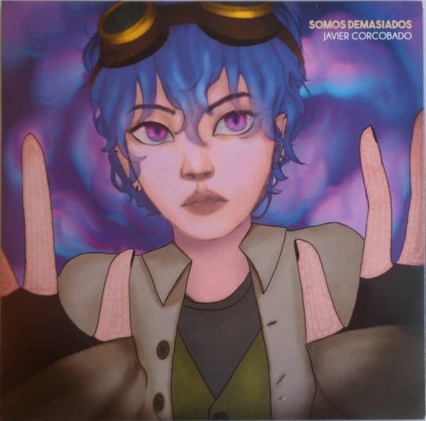 Javier Corcobado — Somos Demasiados
