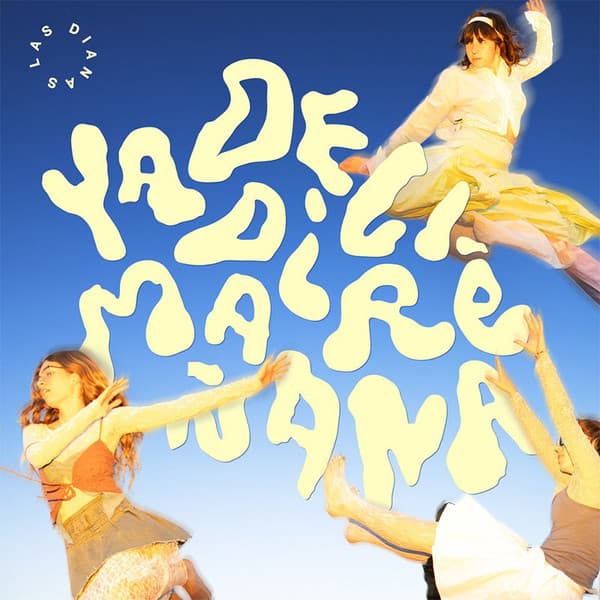 Las Dianas — Ya Decidiré Mañana