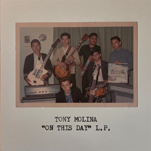 Tony Molina — On This Day L.P.