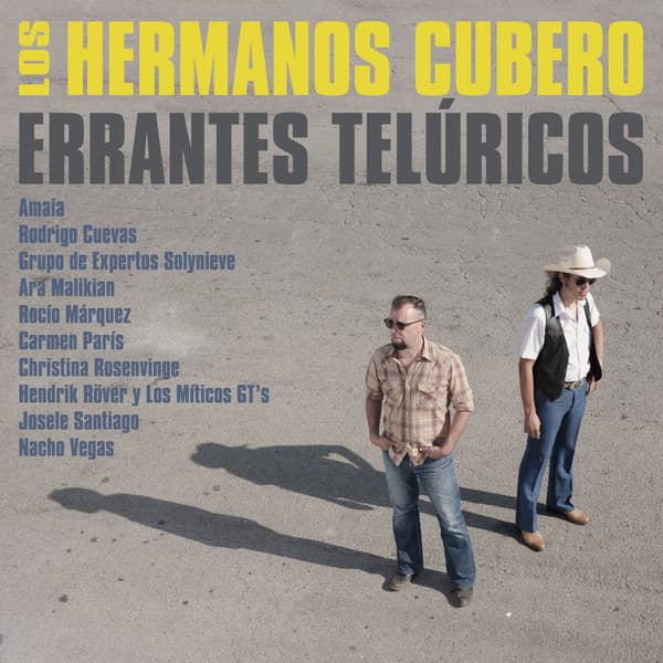 Los Hermanos Cubero — Errantes Telúricos / Proyecto Toribio