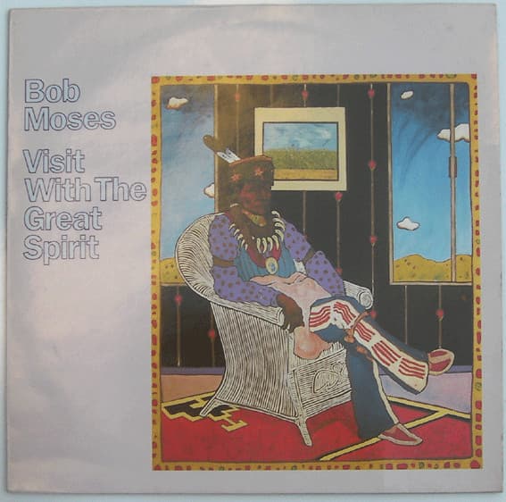 Bob Moses — Visit With The Great Spirit