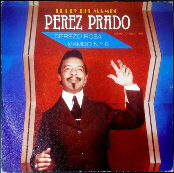 Perez Prado — Cerezo Rosa