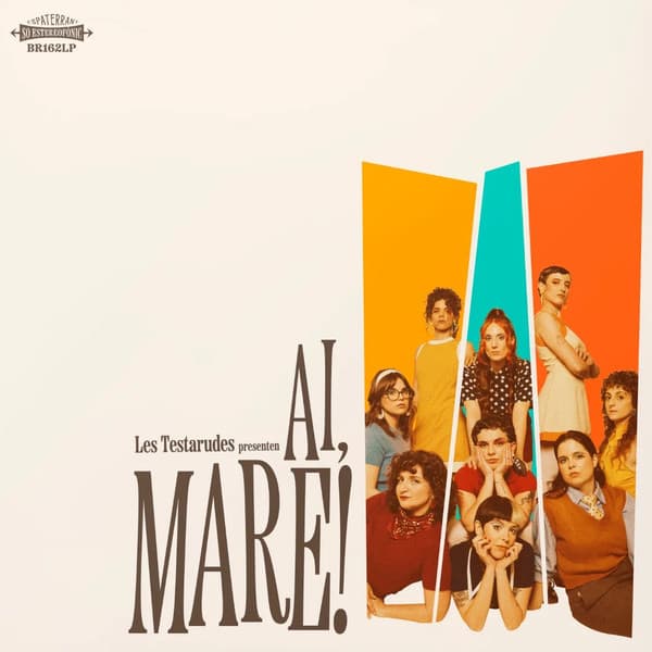Les Testarudes — Ai, Mare!