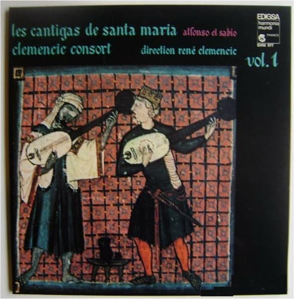 Clemencic Consort — Les Cantigas De Santa Maria Vol.1