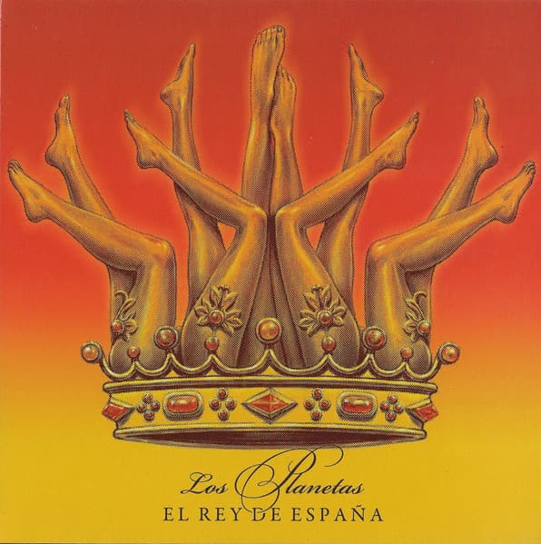 Los Planetas — El Rey De España